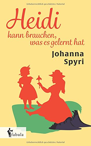 Heidi Kann Brauchen, Was Es Gelernt Hat (german Edition) [Paperback]