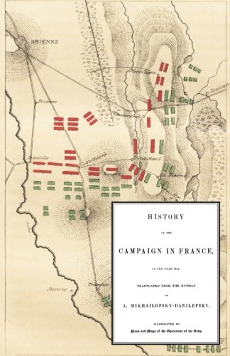 History Of The Campaign In France In The Year 1814 [Paperback]