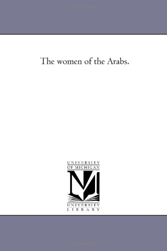 The Women Of The Arabs. [Paperback]