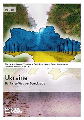 Ukraine - Der Lange Weg Zur Demokratie (german Edition) [Paperback]