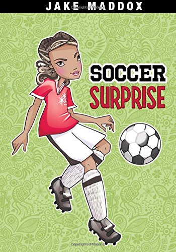 Soccer Surprise (jake Maddox Girl Sports Stories) [Paperback]