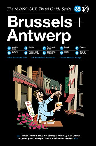 The Monocle Travel Guide to Brussels + Antwerp [Hardcover]