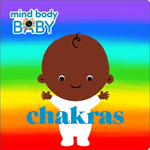 Mind Body Baby: Chakras [Board book]