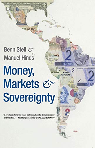 Money, Markets, and Sovereignty [Paperback]