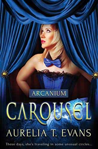 Carousel (arcanium) (volume 2) [Paperback]