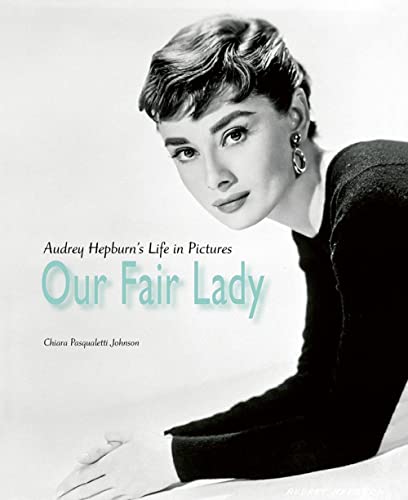 Our Fair Lady [Hardcover]