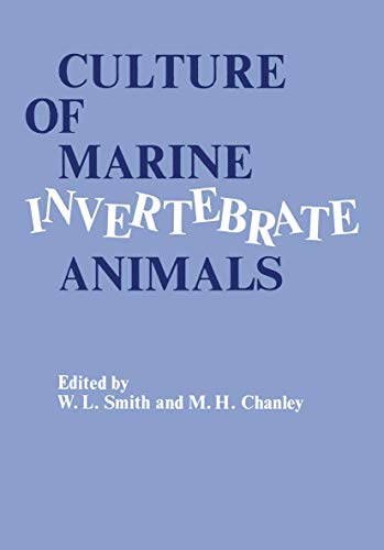 Culture of Marine Invertebrate Animals Proceedings  1st Conference on Culture  [Paperback]