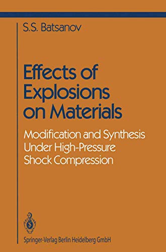 Effects of Explosions on Materials: Modification and Synthesis Under High-Pressu [Hardcover]