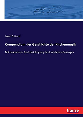 Compendium Der Geschichte Der Kirchenmusik