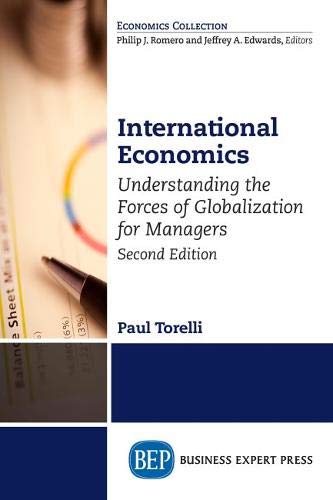 International Economics, Second Edition Understanding The Forces Of Globalizati [Paperback]