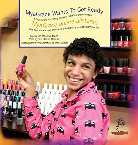 Myagrace Wants To Get Ready/myagrace Quiere Alistarse A True Story Promoting In [Hardcover]