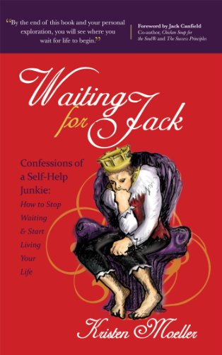 Waiting for Jack Confessions of a Self-Help Junkie Ho to Stop Waiting and Sta [Paperback]