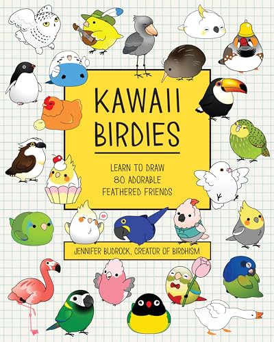 Kawaii Birdies: Learn to Draw 80 Adorable Feathered Friends [Paperback]