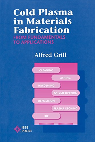 Cold Plasma Materials Fabrication From Fundamentals to Applications [Paperback]