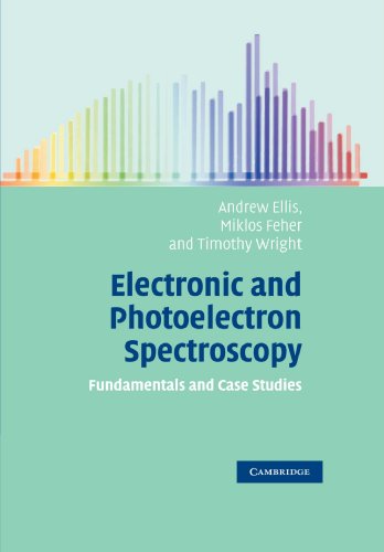 Electronic and Photoelectron Spectroscopy Fundamentals and Case Studies [Paperback]