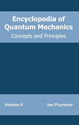 Encyclopedia Of Quantum Mechanics Volume 2 (concepts And Principles) [Hardcover]