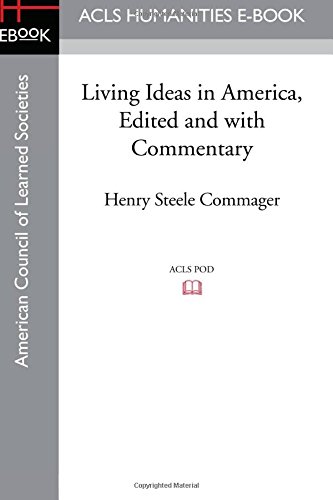 Living Ideas In America, Edited And With Commentary [Paperback]