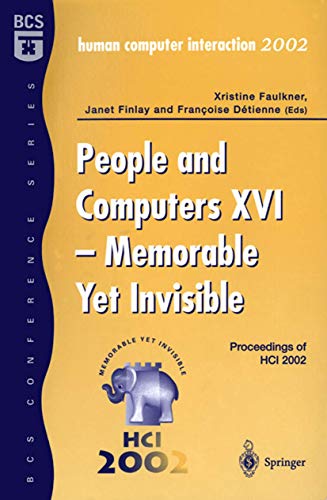 People and Computers XVI - Memorable Yet Invisible: Proceedings of HCI 2002 [Paperback]