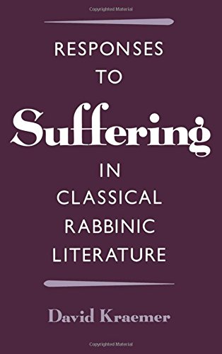 Responses to Suffering in Classical Rabbinic Literature [Hardcover]