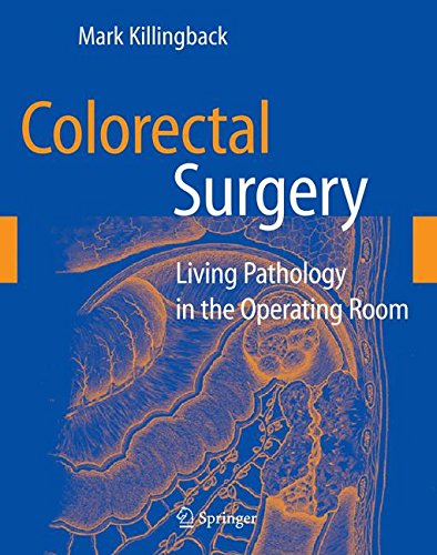 Colorectal Surgery: Living Pathology in the O