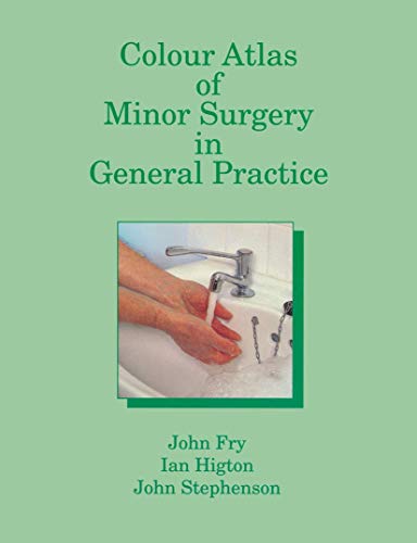 Colour Atlas of Minor Surgery in General Practice [Paperback]