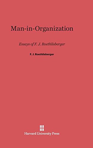 Man-In-Organization  Essays of F. J. Roethlisberger [Hardcover]