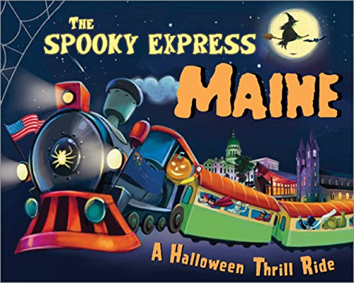 The Spooky Express Maine [Hardcover]