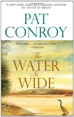 The Water Is Wide: A Memoir [Paperback]