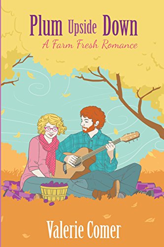 Plum Upside Don (a Farm Fresh Romance) (volume 5) [Paperback]