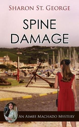 Spine Damage (aimee Machado Mystery) [Paperback]