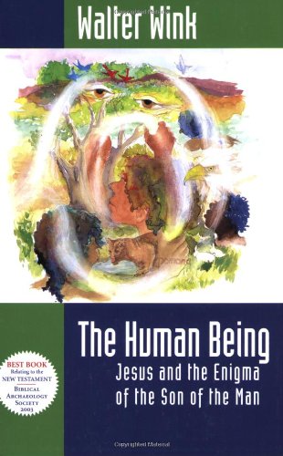 The Human Being Jesus And The Enigma Of The Son Of The Man [Paperback]