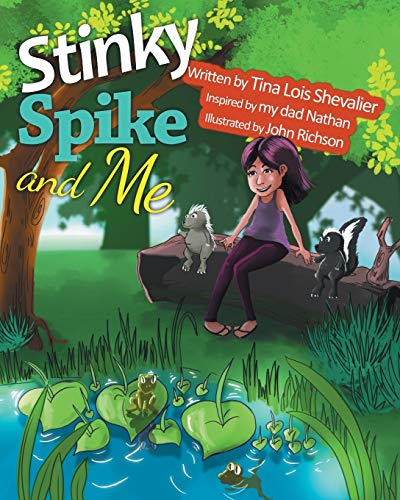 Stinky Spike And Me [Paperback]