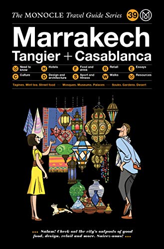 The Monocle Travel Guide to Marrakech, Tangier + Casablanca [Hardcover]