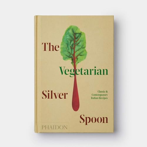 The Vegetarian Silver Spoon: Classic and Contemporary Italian Recipes [Hardcover]