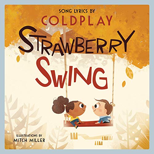 Strawberry Swing: A Children's Picture Book [Hardcover]