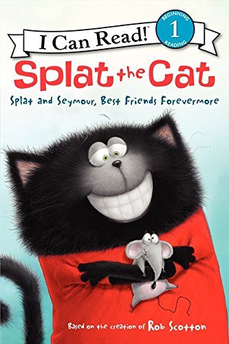 Splat the Cat: Splat and Seymour, Best Friends Forevermore [Hardcover]