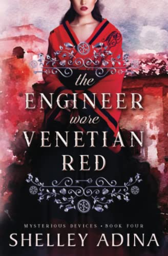 Engineer Wore Venetian Red  Mysterious Devices 4 [Paperback]