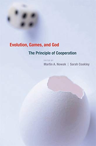 Evolution, Games, and God The Principle of Cooperation [Hardcover]