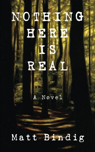 Nothing Here Is Real [Paperback]