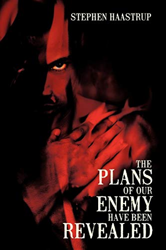 The Plans Of Our Enemy Have Been Revealed [Paperback]