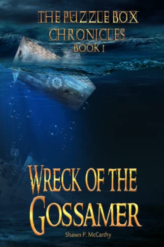 Wreck Of The Gossamer The Puzzle Box Chronicles Book 1 (volume 1) [Paperback]