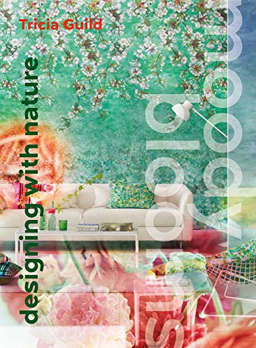 Moody Blooms: Designing With Nature [Hardcover]