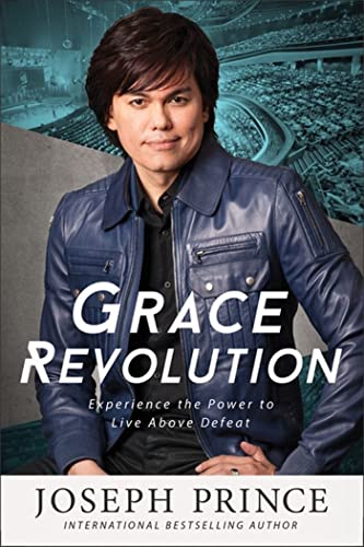 Grace Revolution: Experience the Power to Live Above Defeat [Paperback]