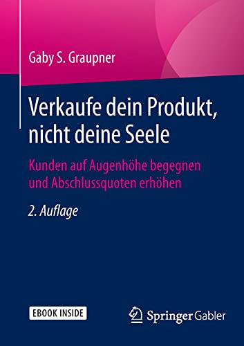 Verkaufe dein Produkt, nicht deine Seele: Kunden auf Augenhhe begegnen und Absc [Mixed media product]