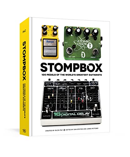 Stompbox: 100 Pedals of the World's Greatest Guitarists [Hardcover]