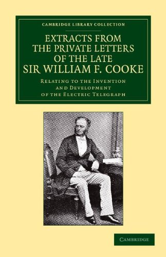 Extracts from the Private Letters of the Late Sir W. F. Cooke Relating to the I [Paperback]