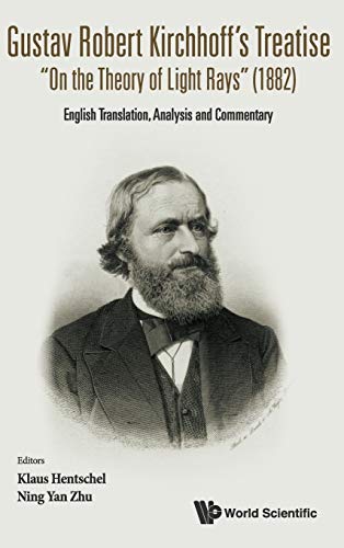 Gustav Robert Kirchhoff's Treatise  on The Theory Of Light Rays  (1882) English [Hardcover]