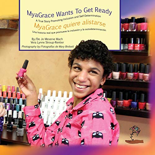 Myagrace Wants To Get Ready/myagrace Quiere Alistarse A True Story Promoting In [Paperback]