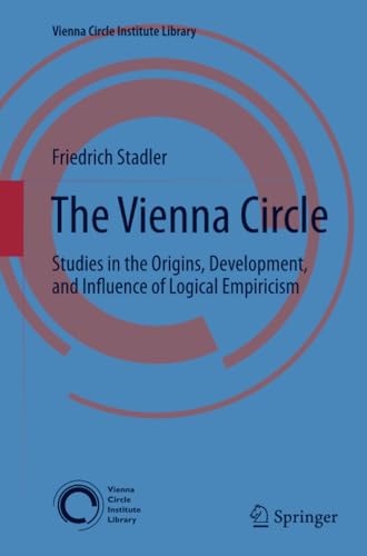 The Vienna Circle: Studies in the Origins, De