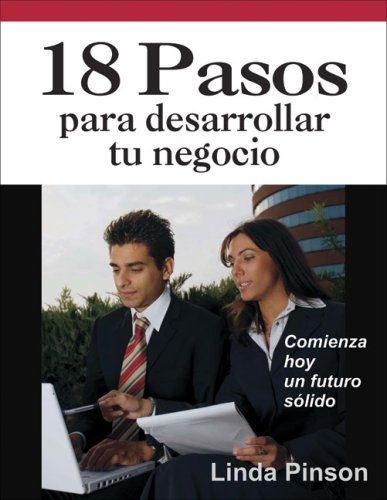 18 pasos para desarrollar tu negocio [Paperback]